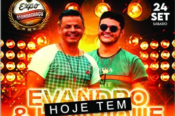 HOJE TEM EXPO MANDAGUAÇU E SHOW COM EVANDRO E HENRIQUE