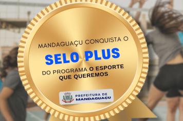 Mandaguaçu conquista Selo Plus do programa Esporte que Queremos.