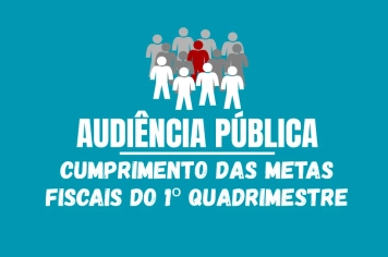 Município presta contas de metas ficais em audiência pública