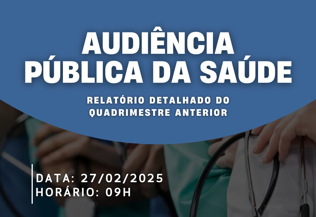Audiência Pública da Saúde. 